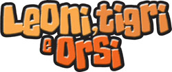 Leoni, Tigri e Orsi (serie)